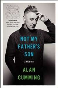 book cover showing Alan Cumming, author of Not My Father's Son