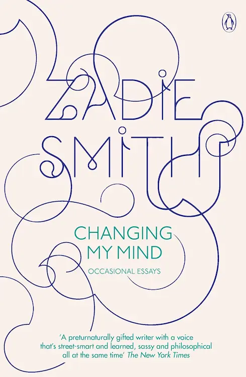 changing my mind zadie smith