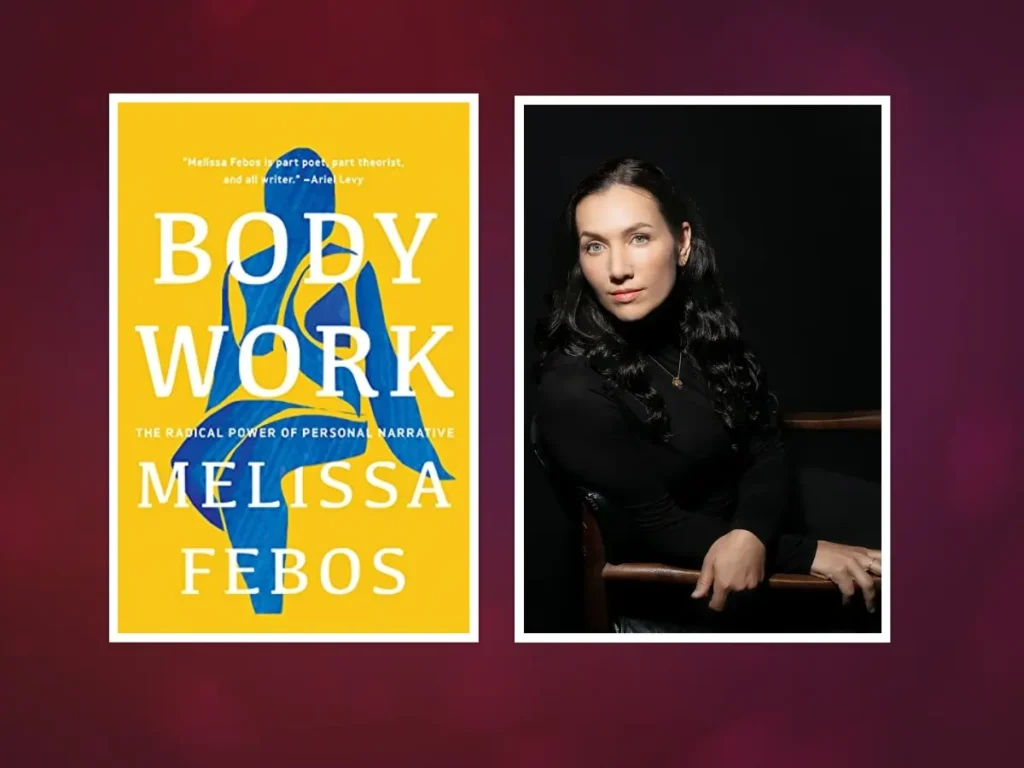 Body Work by Melissa Febos