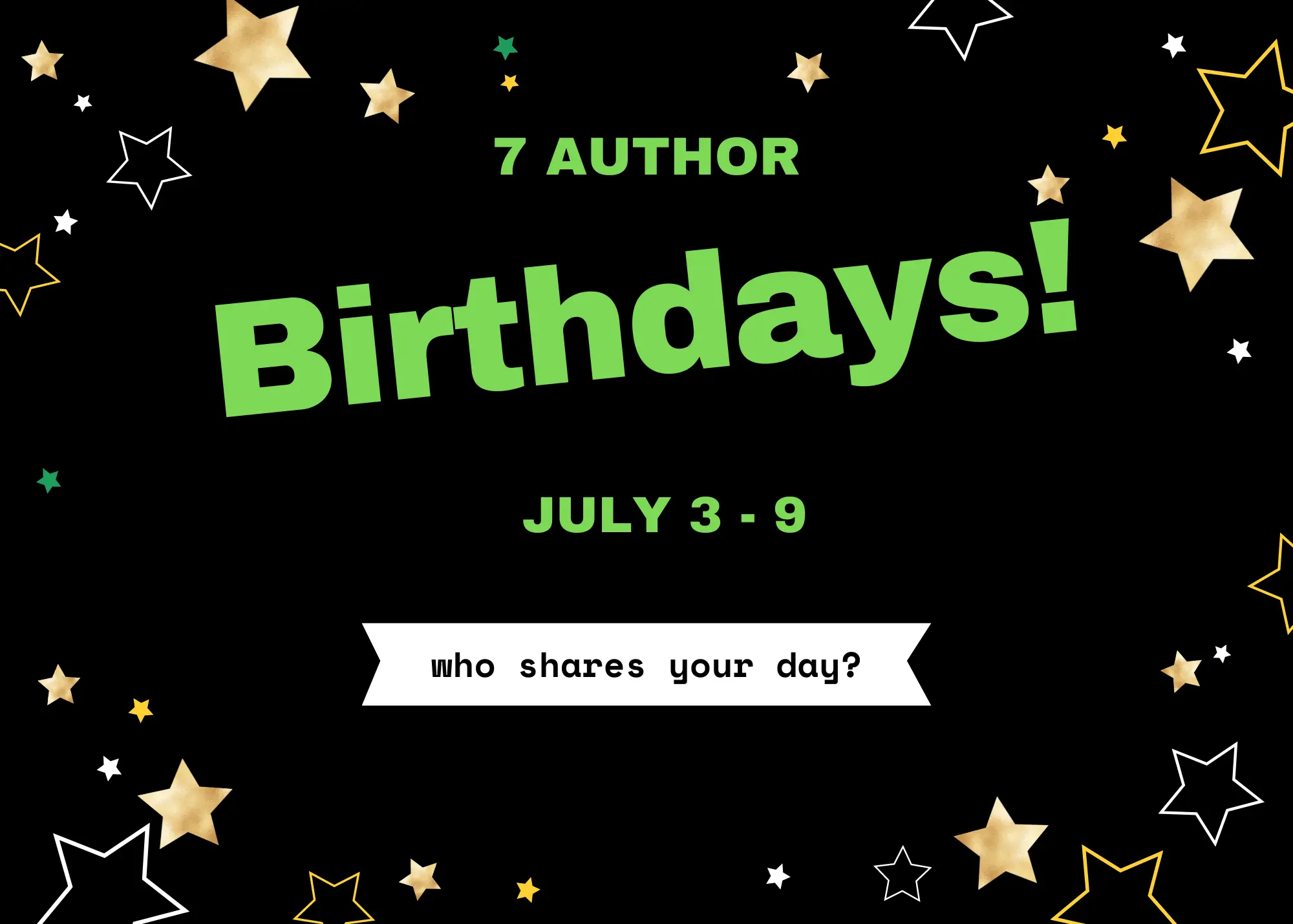 7 Author Birthdays - Who Shares Your Day? | LitStack 2023