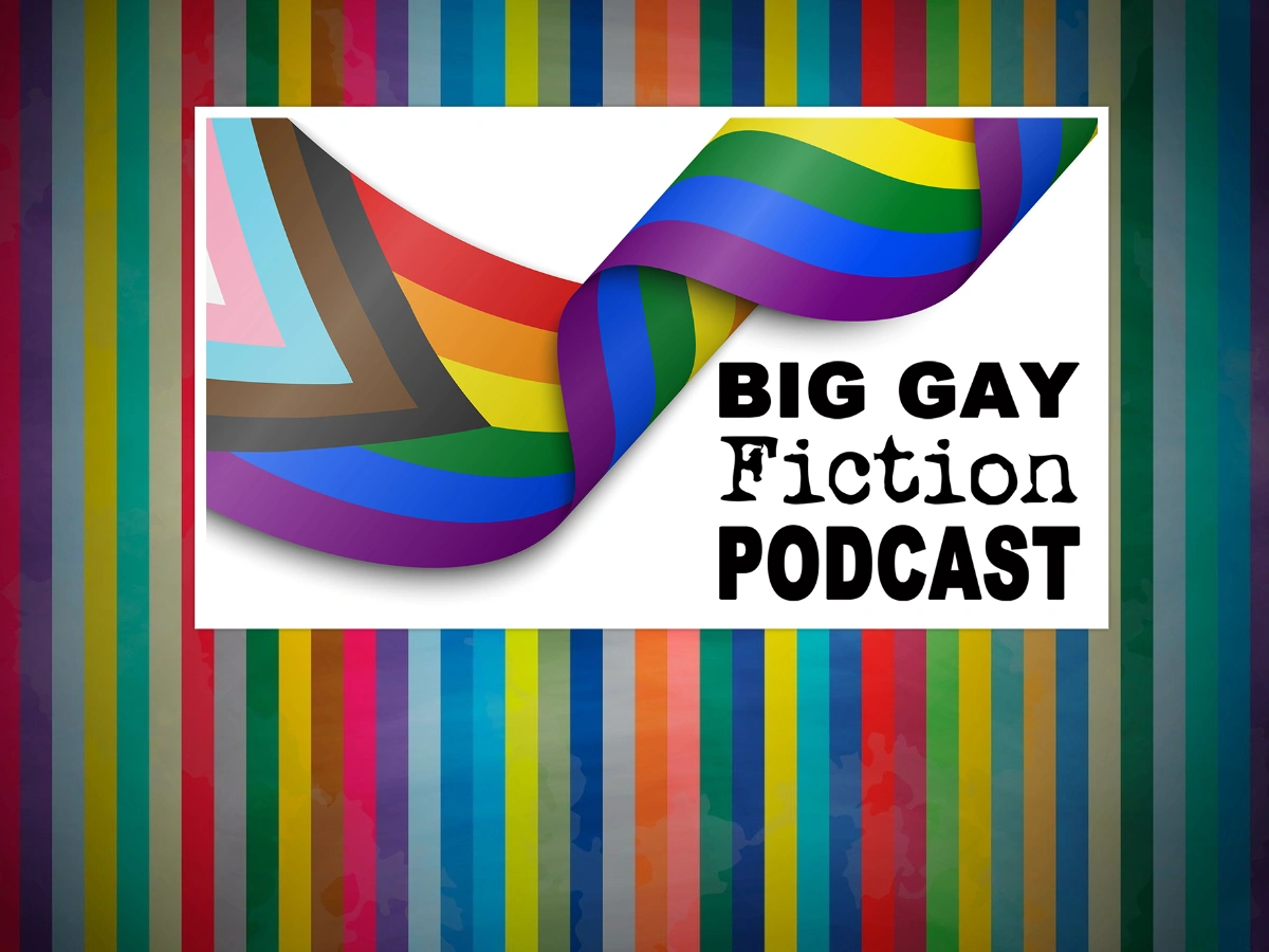 the big gay fiction podcast