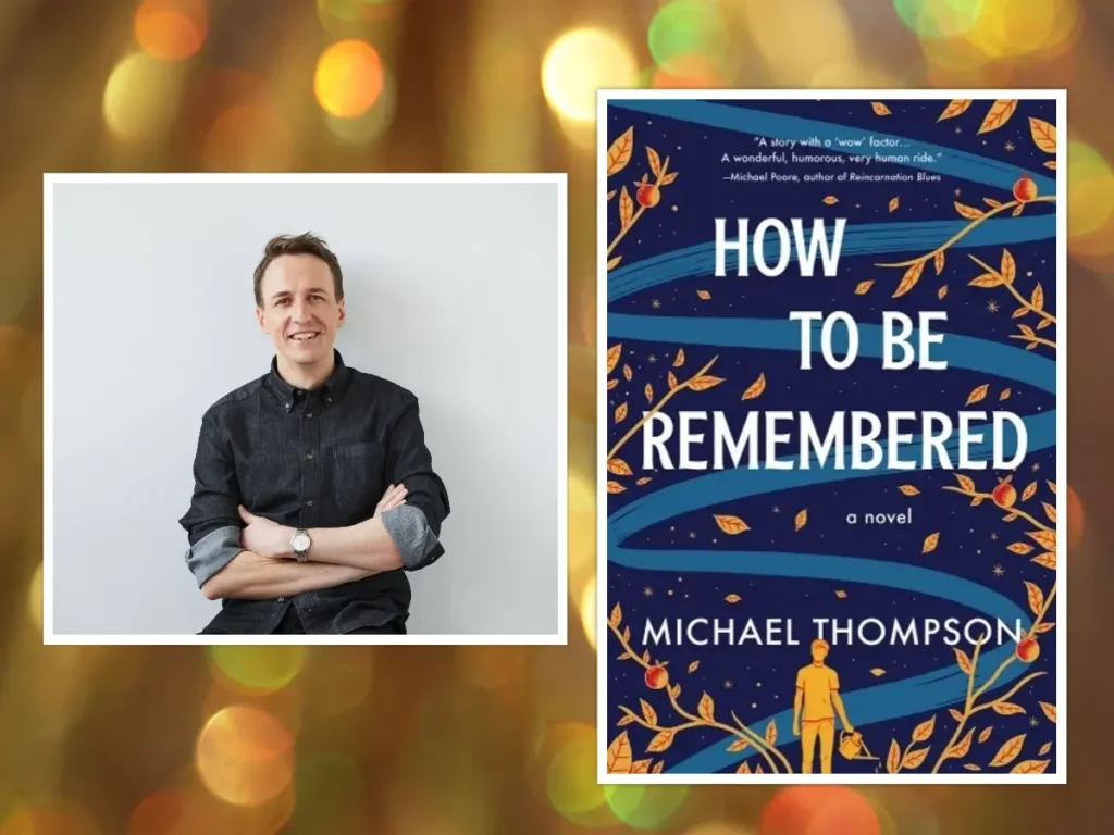 How To Be Remembered by Michael Thompson