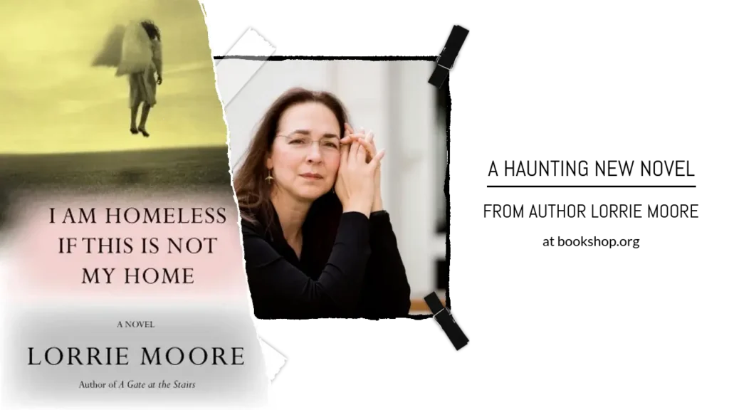 i am homeless if this is not my home lorrie moore