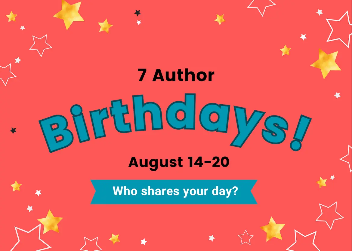 Author Birthdays Author Birthdays who shares your day?