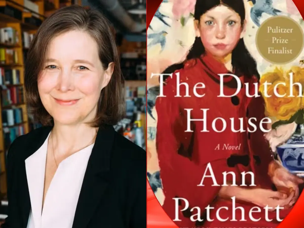 The Dutch House and Author Ann Patchett