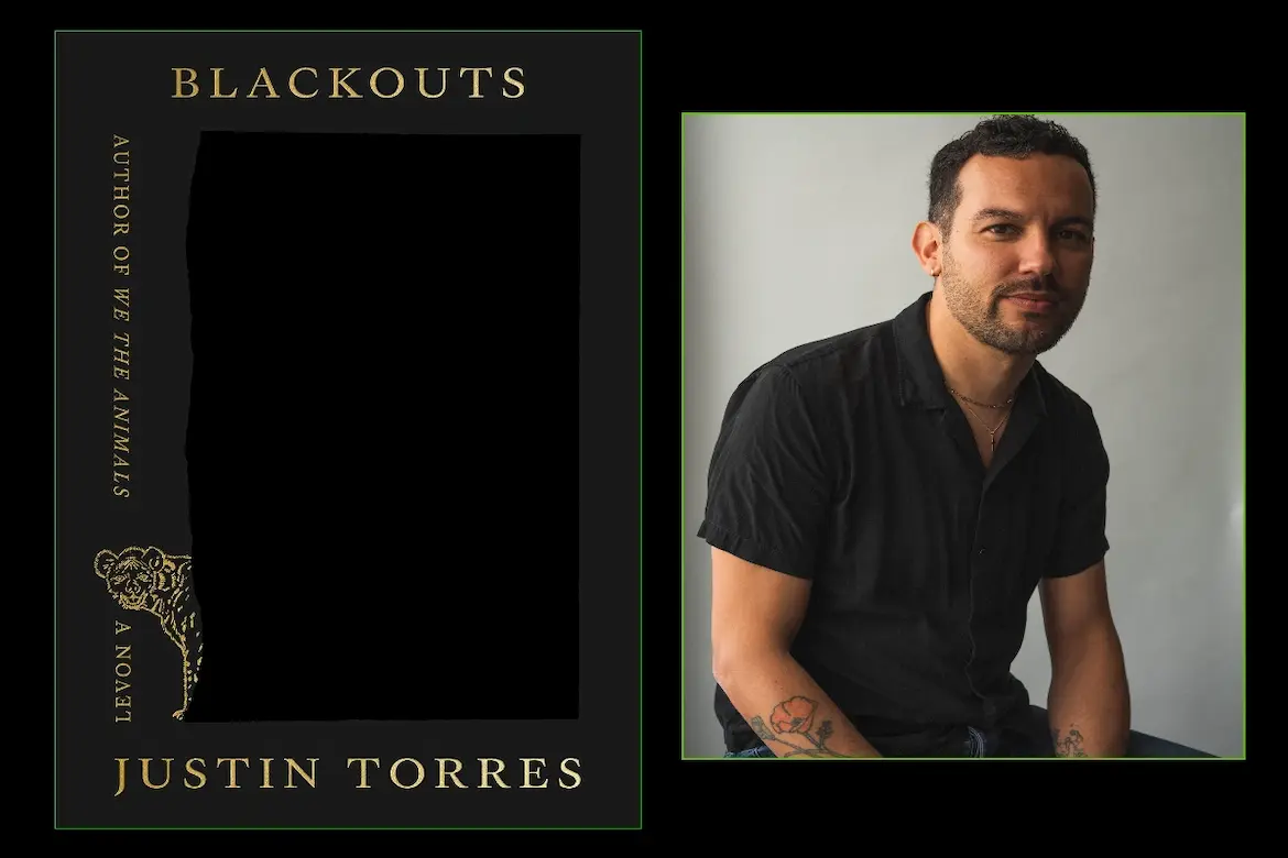 Blackouts and author Justin Torres