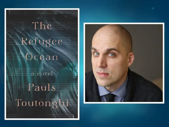The Refugee Ocean and author Pauls Toutonghi