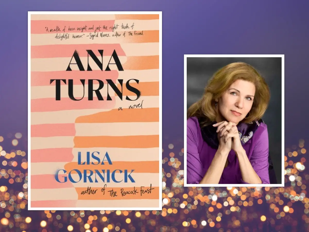 Ana Turns and author Lisa Gornick
