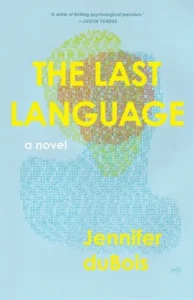 The Last Language by Jennifer duBois