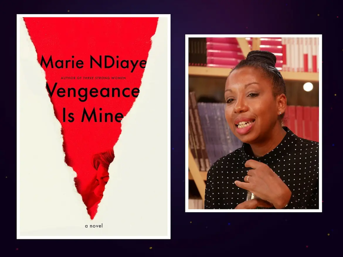 Vengeance is Mine author Marie NDiaye