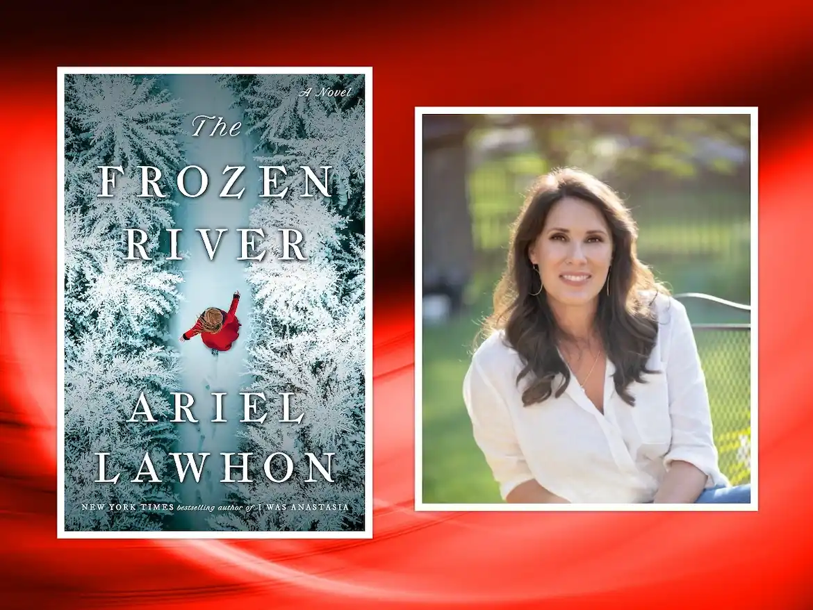 The Frozen River and author Ariel Lawhon