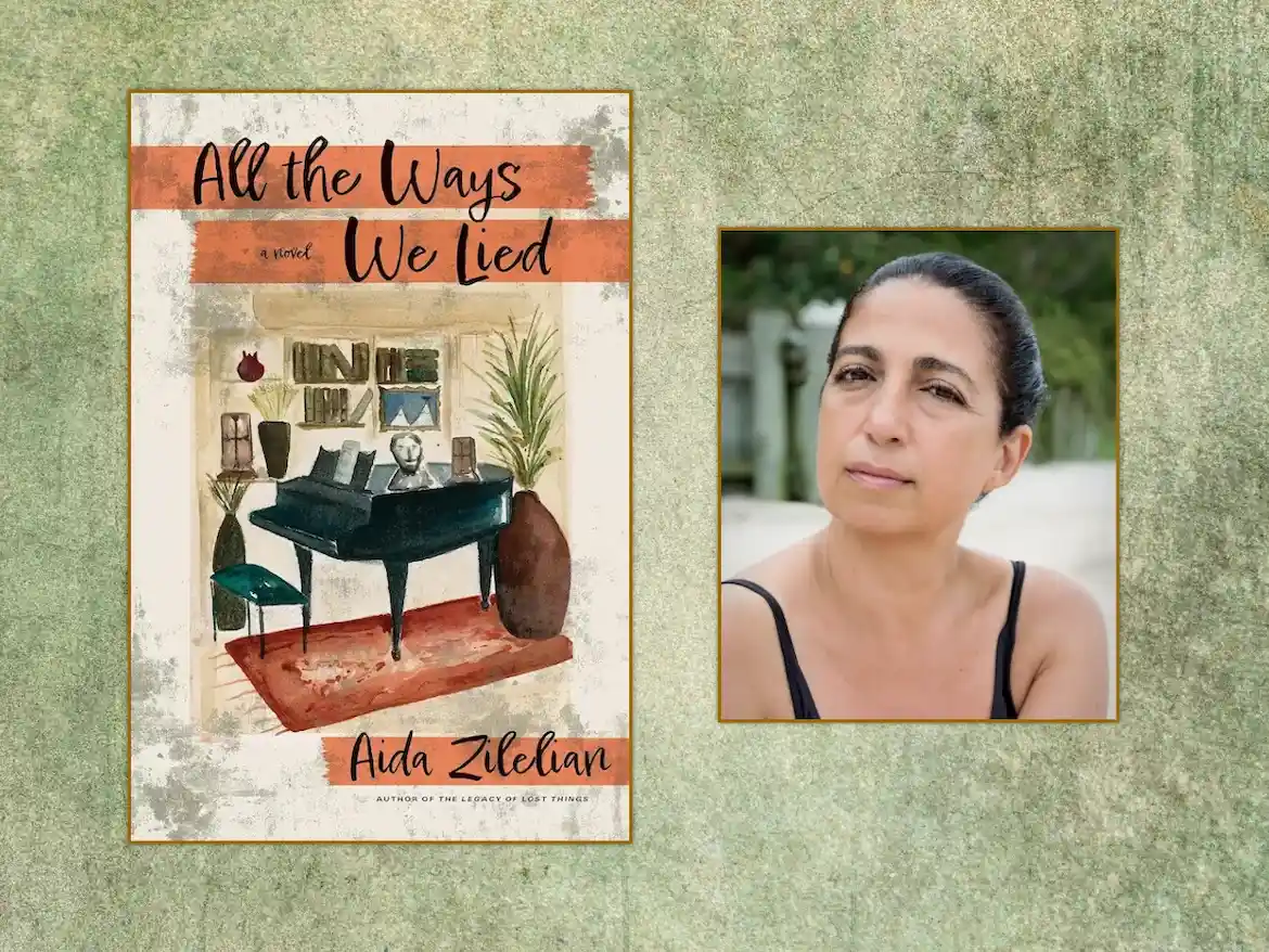 All The Ways We Lied and author Aida Zilelian