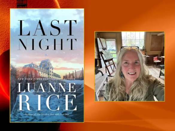 Last Night and author Luanne Rice