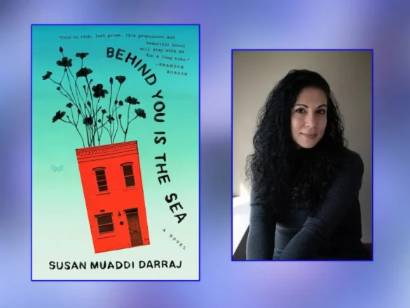 Behind You Is The Sea and author Susan Muaddi Darraj