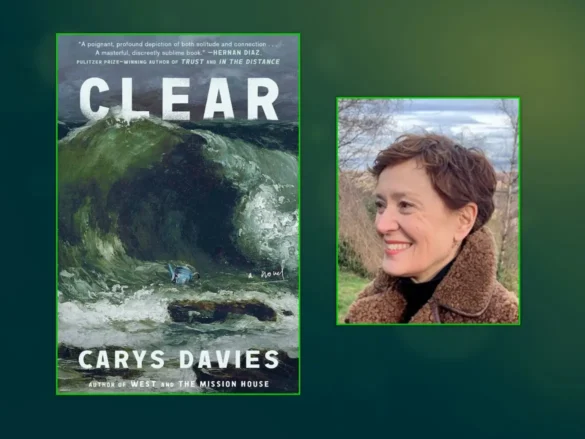 Clear and author Carys Davies