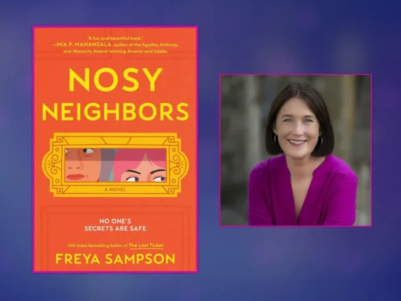 Nosy Neighbors and author Freya Sampson