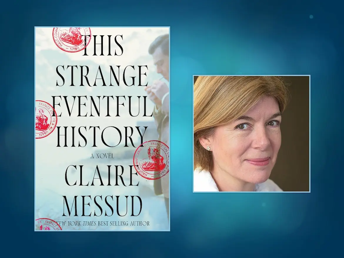 This Strange Eventful History and author Claire Messud