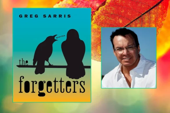 The Forgetters and author Greg Sarris