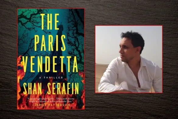 The Paris Vendetta and author Shan Serafin