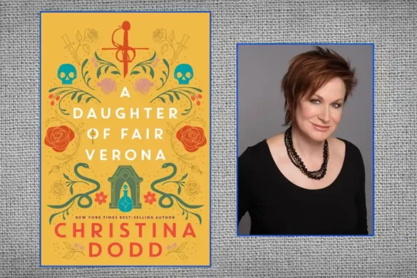 A Daughter of Fair Verona and author Christina Dodd