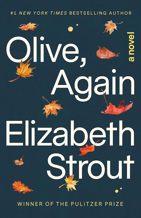 Tell Me Everything author Elizabeth Strout's Olive Again