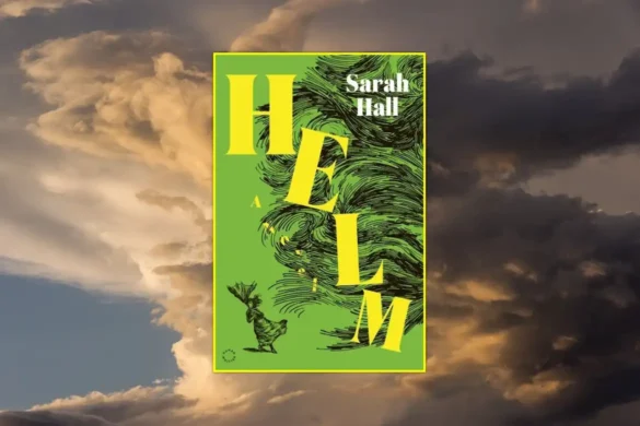 Helm by Sarah Hall