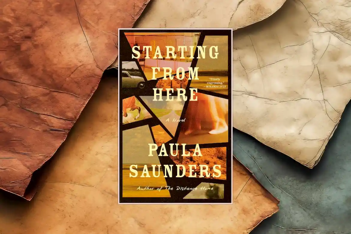 Starting from Here by Paula Saunders