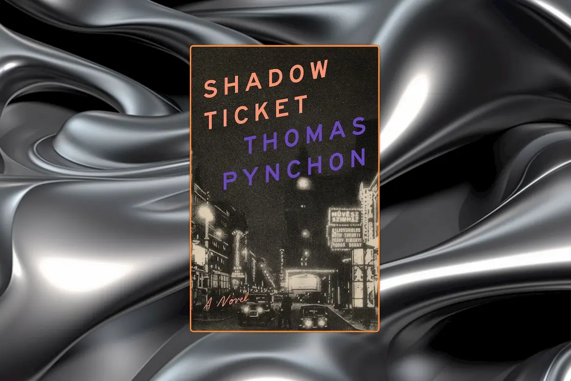 Shadow Ticket by Thomas Pynchon