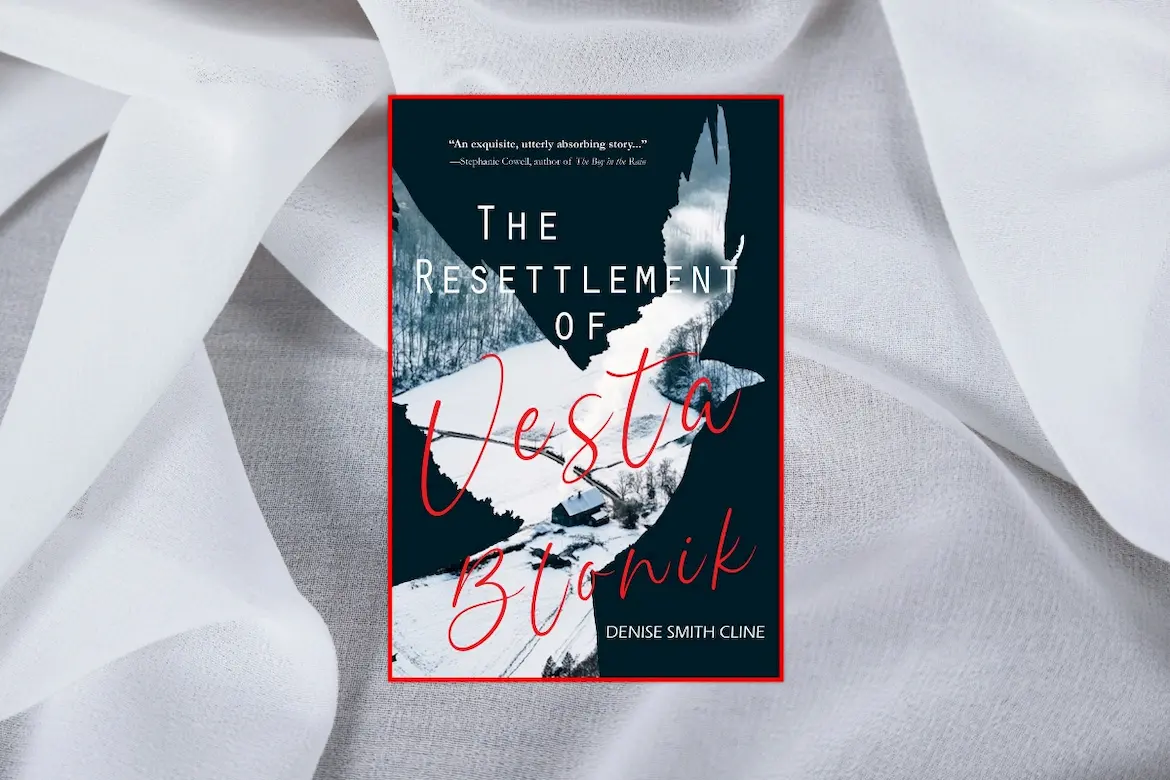The Resettlement of Vesta Blonik by Denise Smith Cline
