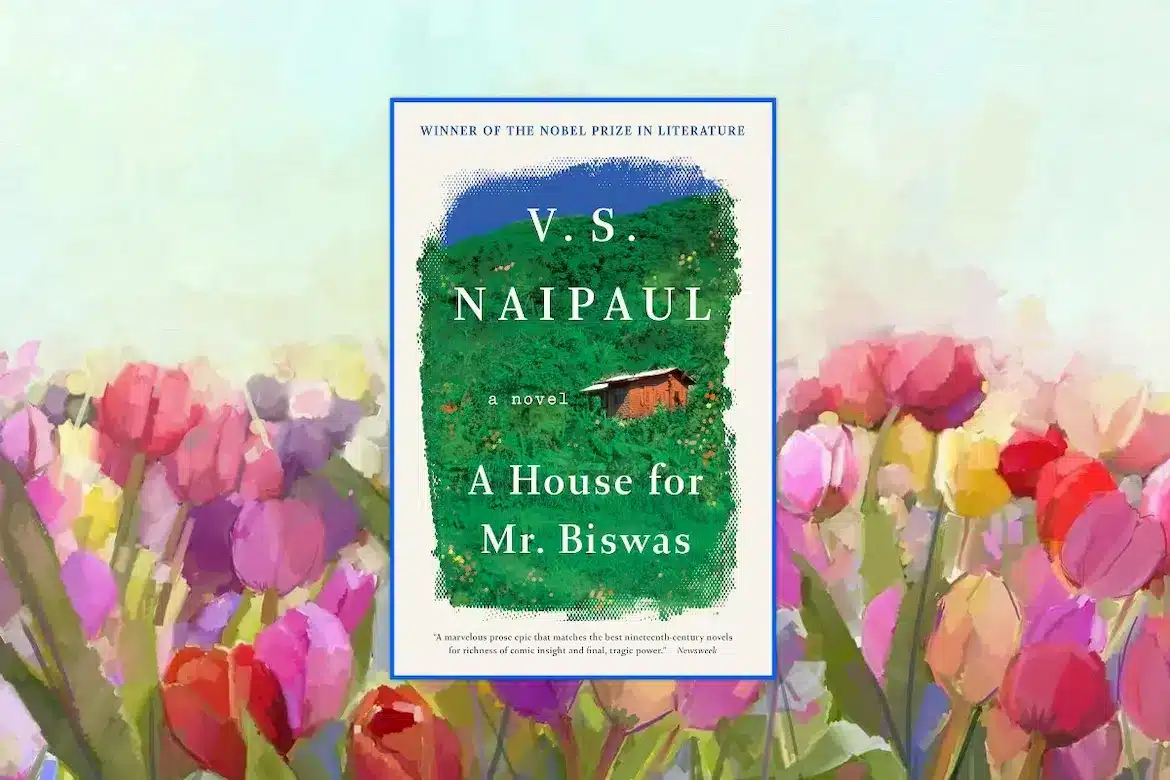 House of Mr Biswas by V.S. Naipaul book cover with colorful flowers background