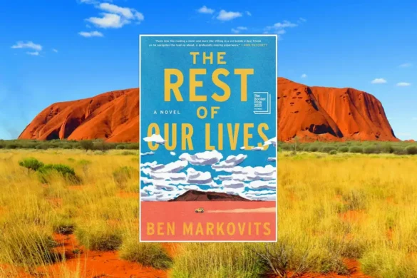 The Rest of Our Lives by Ben Markovits book cover with desert landscape background