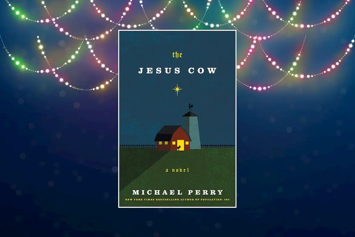 The Jesus Cow by Michael Perry