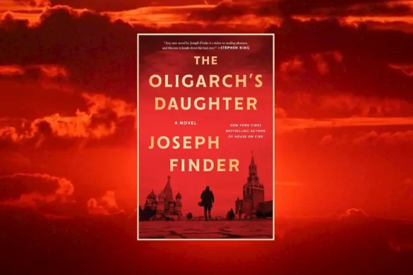 The Oligarch's Daughter by Joseph Finder
