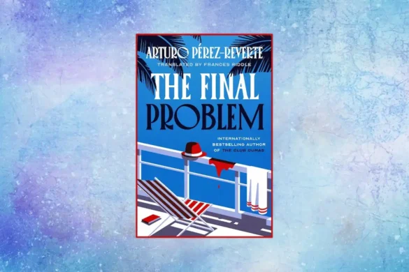 The Final Problem by Arturo Perez-Reverte book cover