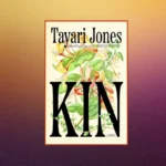 Kin by Tayari Jones book cover