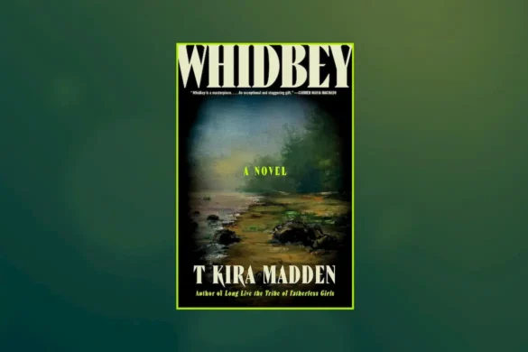 Whidbey by T Kira Madden book cover on green background
