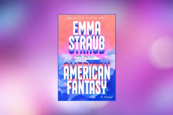 American Fantasy by Emma Straub book cover
