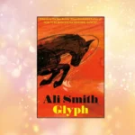 Glyph by Ali Smith book cover