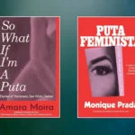 So What If I'm A Puta by Amara Moira and Puta Feminista by Monique Prada book covers