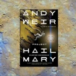 Project Hail Mary by Andy Weir