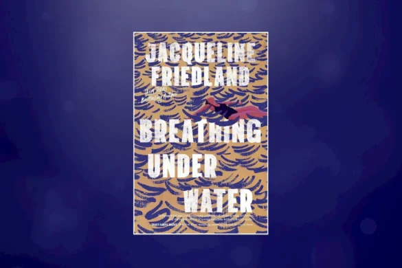 Breathing Under Water by Jacqueline Friedland