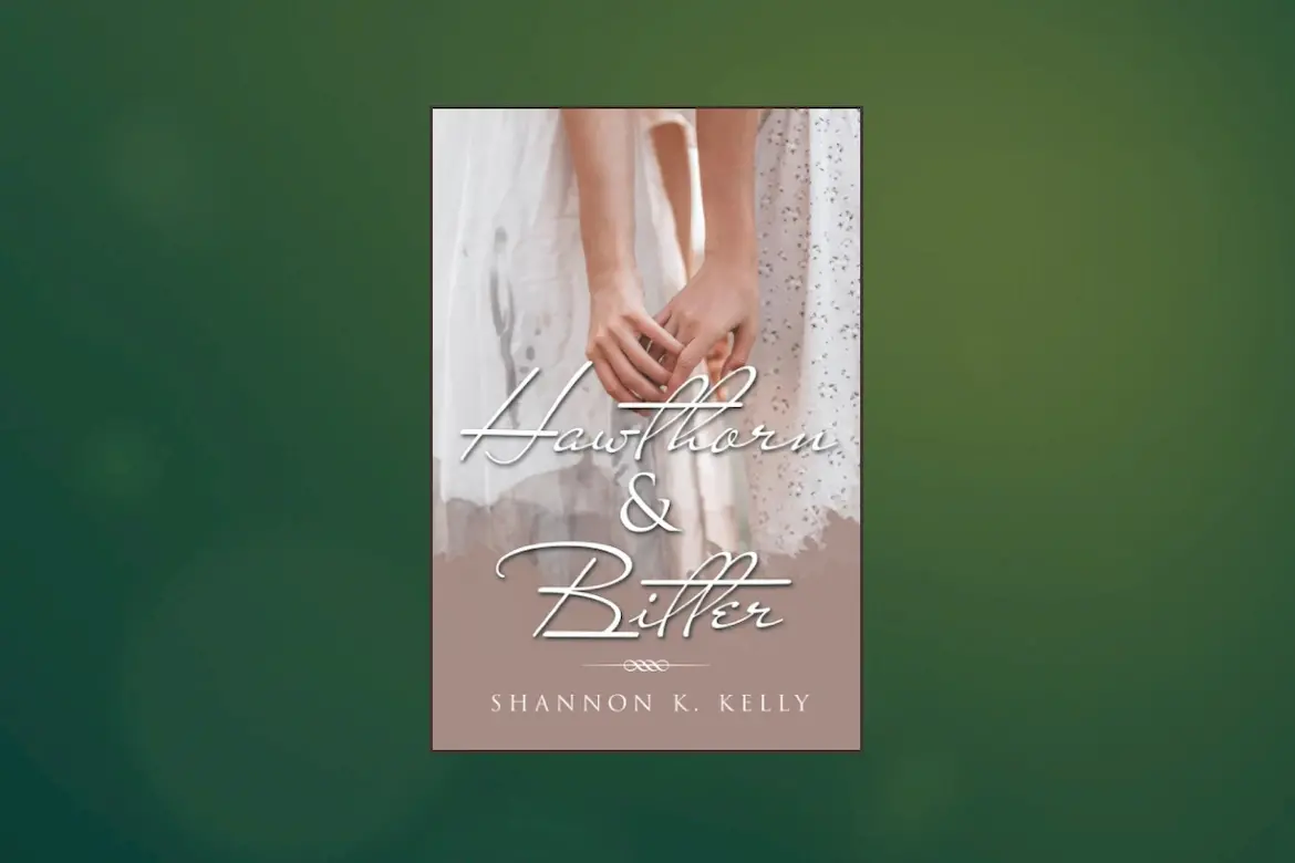 Hawthorn & Bitter by Shannon K. Kelly book cover