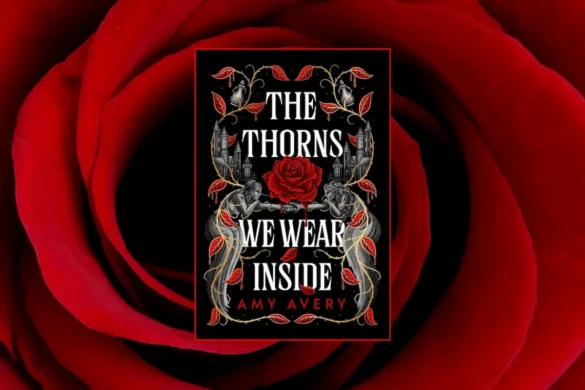 The Thorns We Wear Inside by Amy Avery book cover