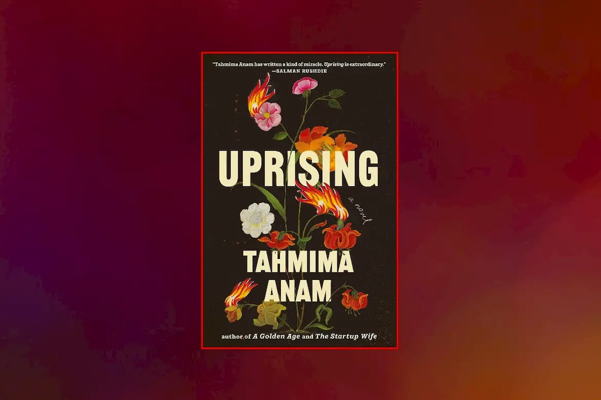 Uprising by Tahmima Anam book cover